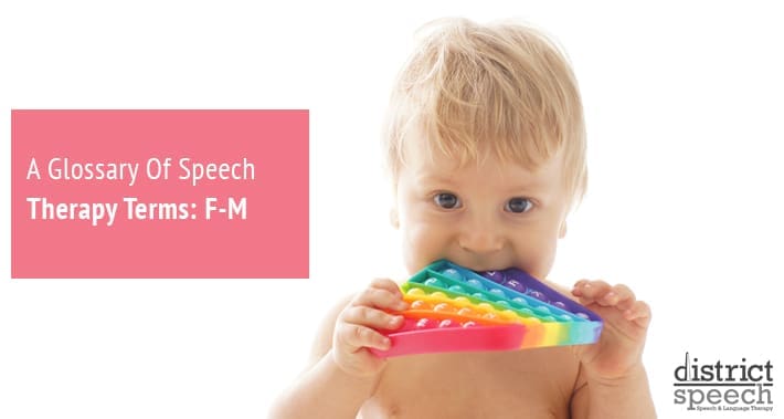 A Glossary Of Speech Therapy Terms | District Speech Therapy Services Speech Language Pathologist Therapist Clinic Washington DC