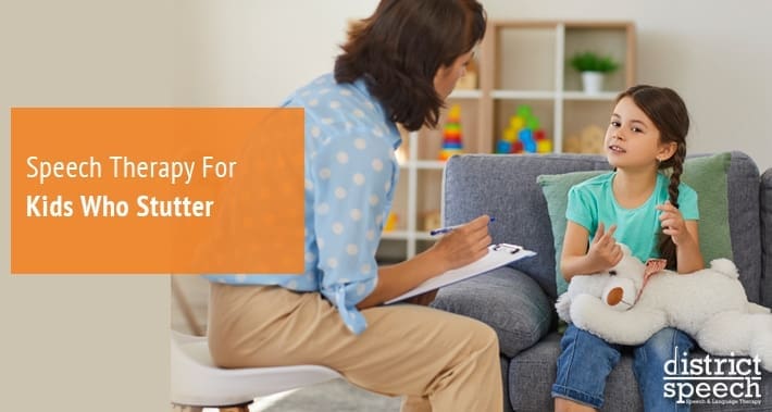 Speech Therapy For Kids Who Stutter |District Speech Therapy Services Speech Language Pathologist Therapist Clinic Washington DC