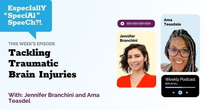 Tackling Traumatic Brain Injuries With Jennifer Branchini and Ama Teasdel