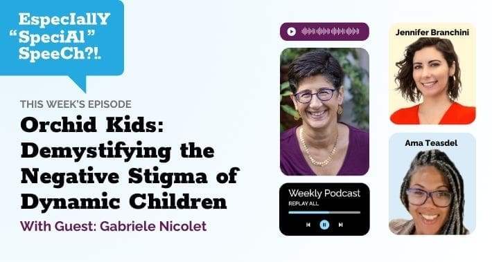 Orchid Kids: Demystifying the Negative Stigma of Dynamic Children with Gabriele Nicolet